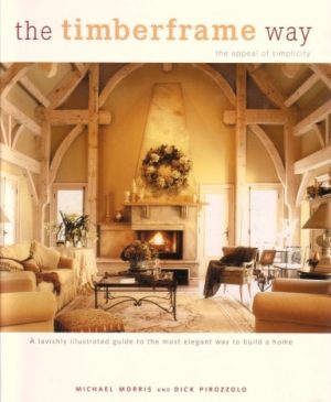 The Timberframe Way